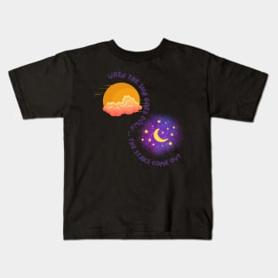 When The Sun Goes Down, The Stars Come Out Kids T-Shirt